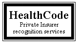 Text Box: HealthCodePrivate Insurer recognition services 